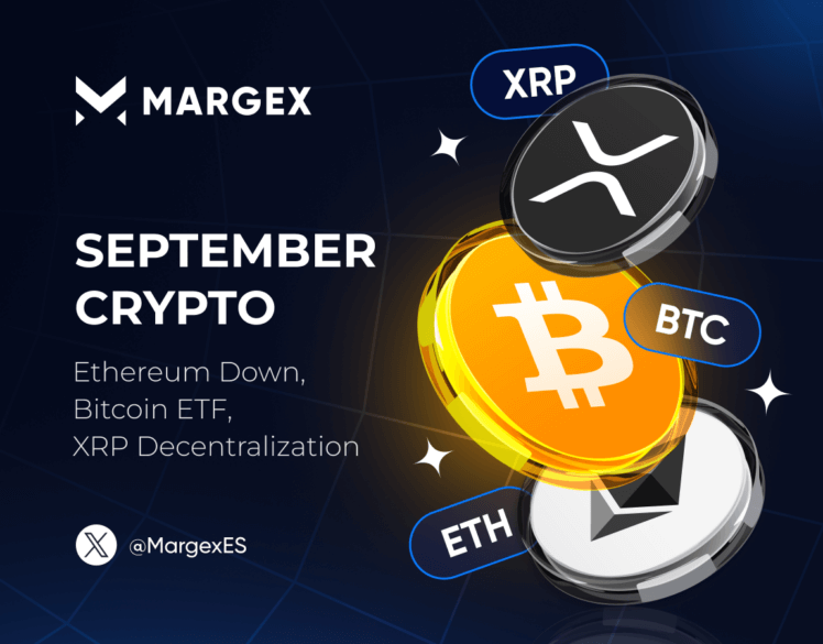 Perspectivas criptográficas de septiembre: La caída de Ethereum, la recuperación del ETF de Bitcoin y el impulso de XRP a la descentralización